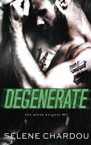 Imagen de archivo de Degenerate: MC Romantic Suspense: Volume 1 (The Degenerate Duet) a la venta por Revaluation Books