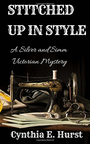 Stock image for Stitched Up In Style (Silver and Simm Victorian Mysteries) for sale by ThriftBooks-Dallas