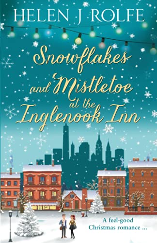 Stock image for Snowflakes and Mistletoe at the Inglenook Inn: Volume 2 (New York Ever After) for sale by AwesomeBooks