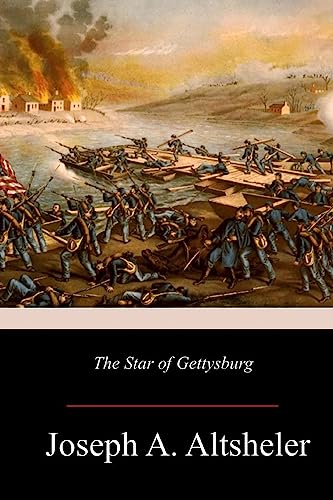 9781981418398: The Star of Gettysburg: A Story of Southern High Tide