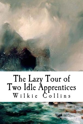 Stock image for The Lazy Tour of Two Idle Apprentices for sale by Revaluation Books