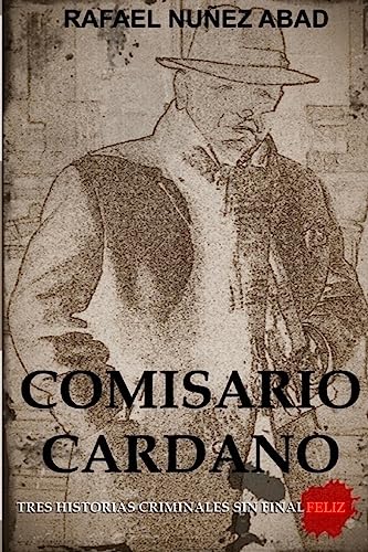 Beispielbild fr Comisario Cardano: Tres historias criminales sin final feliz (Spanish Edition) [Soft Cover ] zum Verkauf von booksXpress