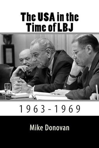 Stock image for The USA in the Time of LBJ: 1963-1969 for sale by Irish Booksellers