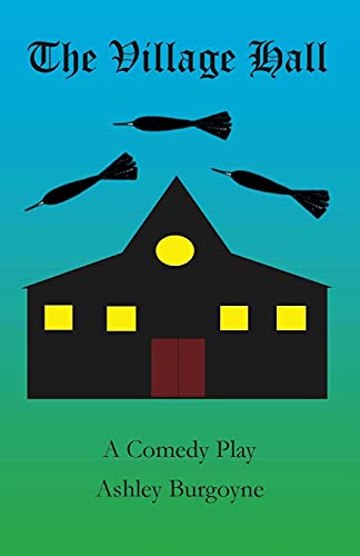 Imagen de archivo de The Village Hall: A Comedy Play a la venta por AwesomeBooks