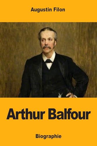 Stock image for Arthur Balfour (French Edition) for sale by Lucky's Textbooks