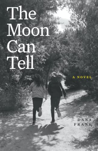Stock image for The Moon Can Tell: A Novel for sale by HPB-Ruby