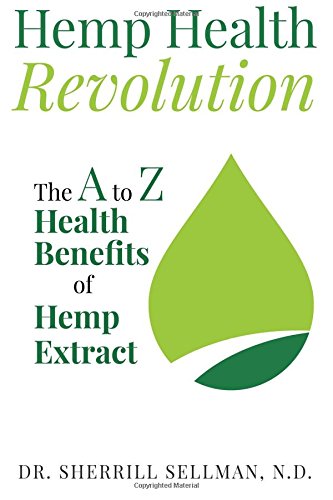 Beispielbild fr Hemp Health Revolution: The A to Z Health Benefits of Hemp Extract zum Verkauf von ThriftBooks-Dallas