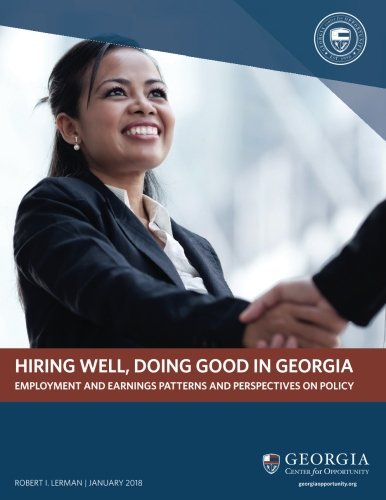 Stock image for Hiring Well, Doing Good in Georgia: Employment and Earnings Patterns and Perspectives on Policy for sale by Revaluation Books