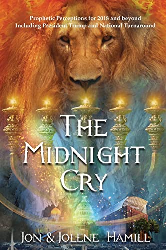 Stock image for The Midnight Cry: Prophetic Perceptions for 2018-2020 for sale by SecondSale