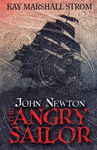 Stock image for John Newton The Angry Sailor for sale by SecondSale