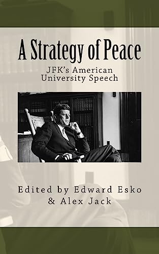 Stock image for A Strategy of Peace: JFK's American University Speech for sale by Save With Sam