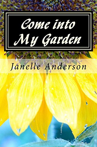 Stock image for Come into My Garden for sale by SecondSale