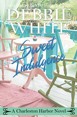 Imagen de archivo de Sweet Indulgence (Charleston Harbor Novels) a la venta por SecondSale