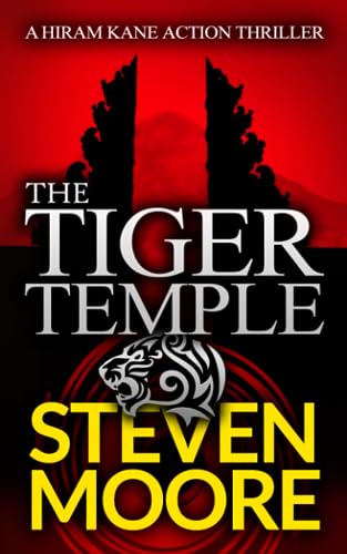 Beispielbild fr The Tiger Temple: A Hiram Kane Adventure (The Hiram Kane International Action Thriller Series) zum Verkauf von HPB-Red