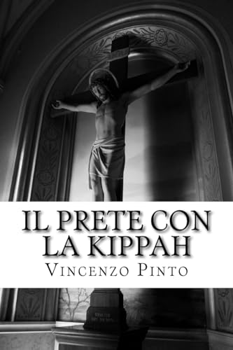 Stock image for Il prete con la kippah: L'immaginario ebraico nel feuilleton gesuitico (1850-1904) for sale by THE SAINT BOOKSTORE