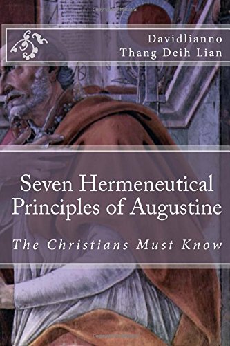 Beispielbild fr Seven Hermeneutical Principles of Augustine That the Christians Must Know [Soft Cover ] zum Verkauf von booksXpress