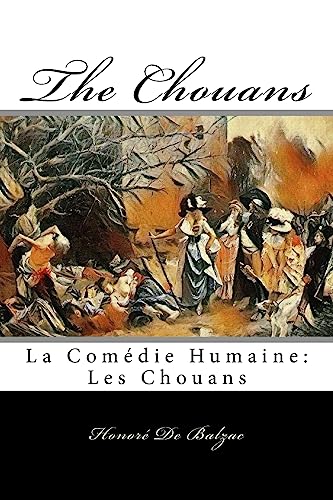 9781981507597: The Chouans: La Comdie Humaine: Les Chouans