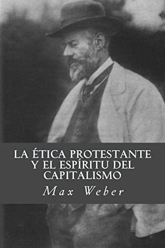 9781981515790: La tica protestante y el espritu del capitalismo / The Protestant ethic and the spirit of capitalism