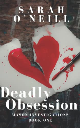 Stock image for Deadly Obsession: Mason Investigations Book 1: Volume 1 for sale by WorldofBooks