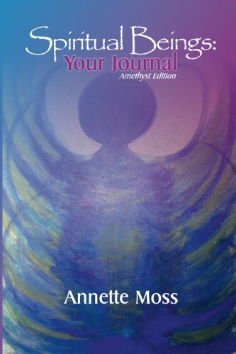 Beispielbild fr Spiritual Beings: Your Journal - The Amethyst Edition zum Verkauf von Revaluation Books