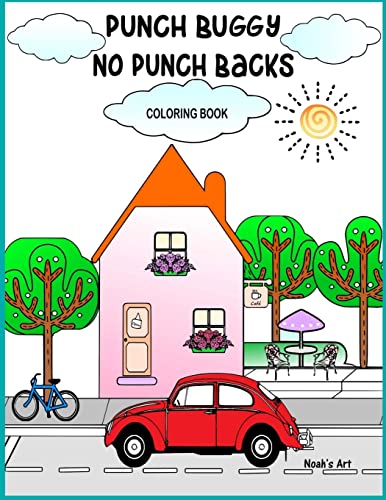 9781981531141: Punch Buggy No Punch Backs Coloring Book: Punch Buggy Car coloring book for adults, teens, kids and anyone who loves Punch Buggies: 1