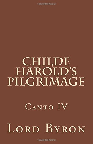 Stock image for Childe Harold's Pilgrimage Canto IV [Soft Cover ] for sale by booksXpress