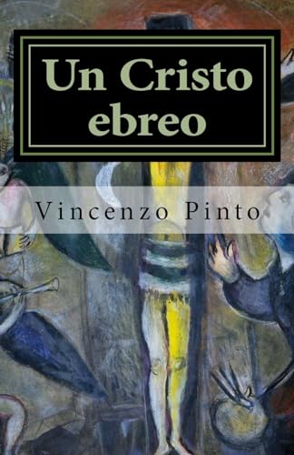 Stock image for Un Cristo ebreo: Alberto Lecco e la tragedia ebraica novecentesca (Free Ebrei - Saggi) (Italian Edition) for sale by Lucky's Textbooks