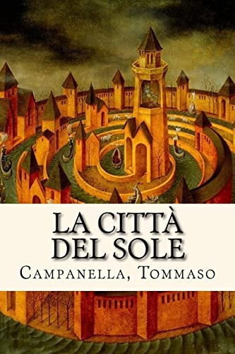 9781981545216: La Citt del Sole (Italian Edition)