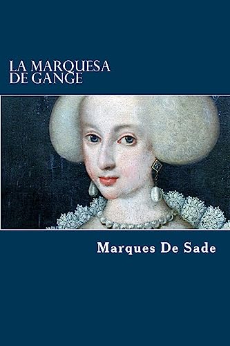 Stock image for La marquesa de Gange (Spanish Edition) [Soft Cover ] for sale by booksXpress