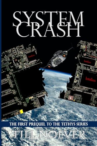 Stock image for System Crash (Tethys Prequels) for sale by Lucky's Textbooks