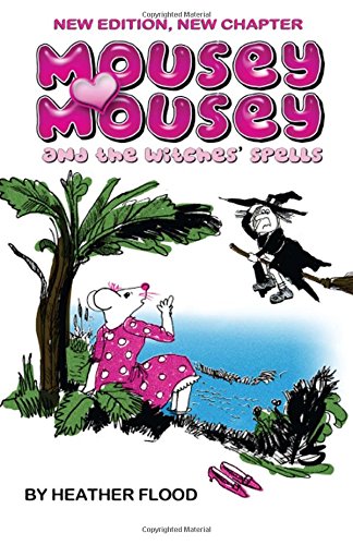 Beispielbild fr Mousey Mousey and the Witches' Spells NEW EDITION: New Chapter: Volume 2 zum Verkauf von WorldofBooks