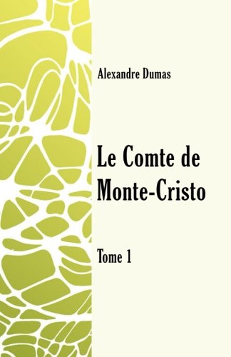 Stock image for Le comte de Monte-Cristo Tome1 for sale by SecondSale