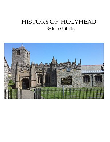 Stock image for History of Holyhead for sale by Revaluation Books