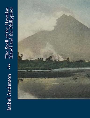 Imagen de archivo de The Spell of the Hawaiian Islands and the Philippines a la venta por THE SAINT BOOKSTORE