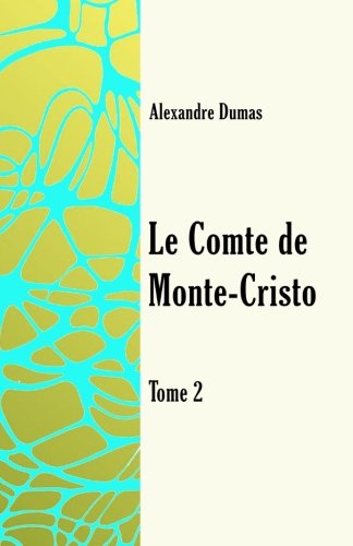 9781981625772: Le comte de Monte-Cristo Tome 2