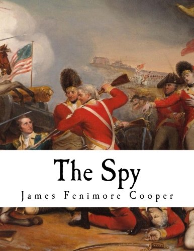 Imagen de archivo de The Spy: A Tale of the Neutral Ground (James Fenimore Cooper) a la venta por Red's Corner LLC