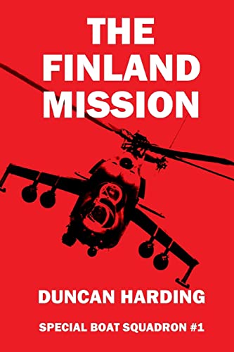 9781981627455: The Finland Mission: Volume 1 (Special Boat Squadron)