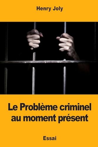 Stock image for Le Problme criminel au moment prsent (French Edition) for sale by Lucky's Textbooks