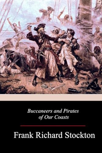 Imagen de archivo de Buccaneers and Pirates of Our Coasts a la venta por HPB-Red