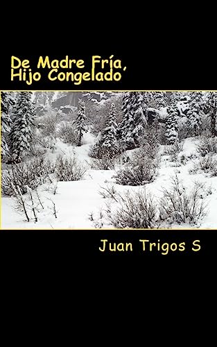 Stock image for De Madre Fra, Hijo Congelado: Invenciones Horror Hemoficcin (Spanish Edition) for sale by Lucky's Textbooks