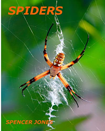 Stock image for Spiders: Fun Facts & Amazing Pictures - Learn About Snakes: Volume 5 (Amazing Nature Childrens Books) for sale by WorldofBooks