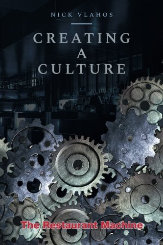 9781981647408: Creating a Culture: The Restaurant Machine