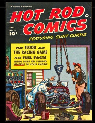 Stock image for Hot Rod Comics #3: Golden Age Classic Car Comic 1952 for sale by Revaluation Books