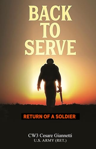 9781981653287: Back to Serve: Return of a Soldier