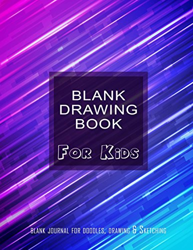 Beispielbild fr Blank Drawing Book For Kids : Blank Journal For Doodles, Drawing & Sketching: Over 100 Pages, Cool Drawing Notebook Paper For Boys & Girls Of All Ages (Blank Drawing Books) (Volume 3) [Soft Cover ] zum Verkauf von booksXpress