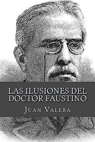 9781981656769: Las ilusiones del doctor Faustino (Spanish Edition)