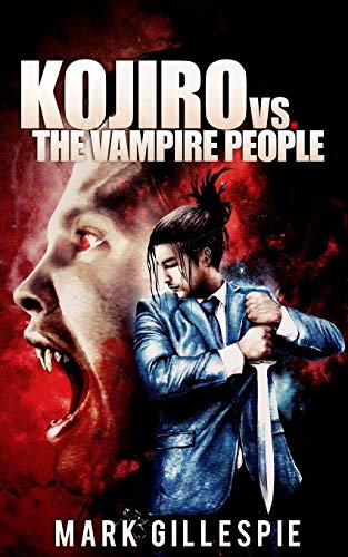 Imagen de archivo de Kojiro vs. The Vampire People: (A Future of London Novella) a la venta por ThriftBooks-Atlanta