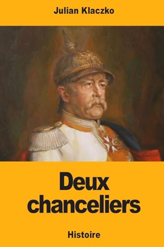 Stock image for Deux chanceliers (French Edition) for sale by Lucky's Textbooks