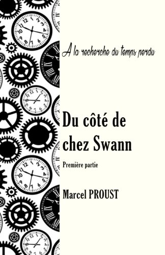 Beispielbild fr Du c?t? de chez Swann Tome1 (? la recherche du temps perdu) (French Edition) zum Verkauf von SecondSale