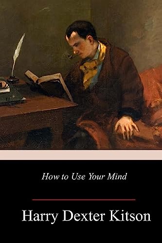 Stock image for How to Use Your Mind [Soft Cover ] for sale by booksXpress